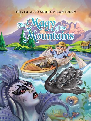 cover image of The Magy of the Mountains